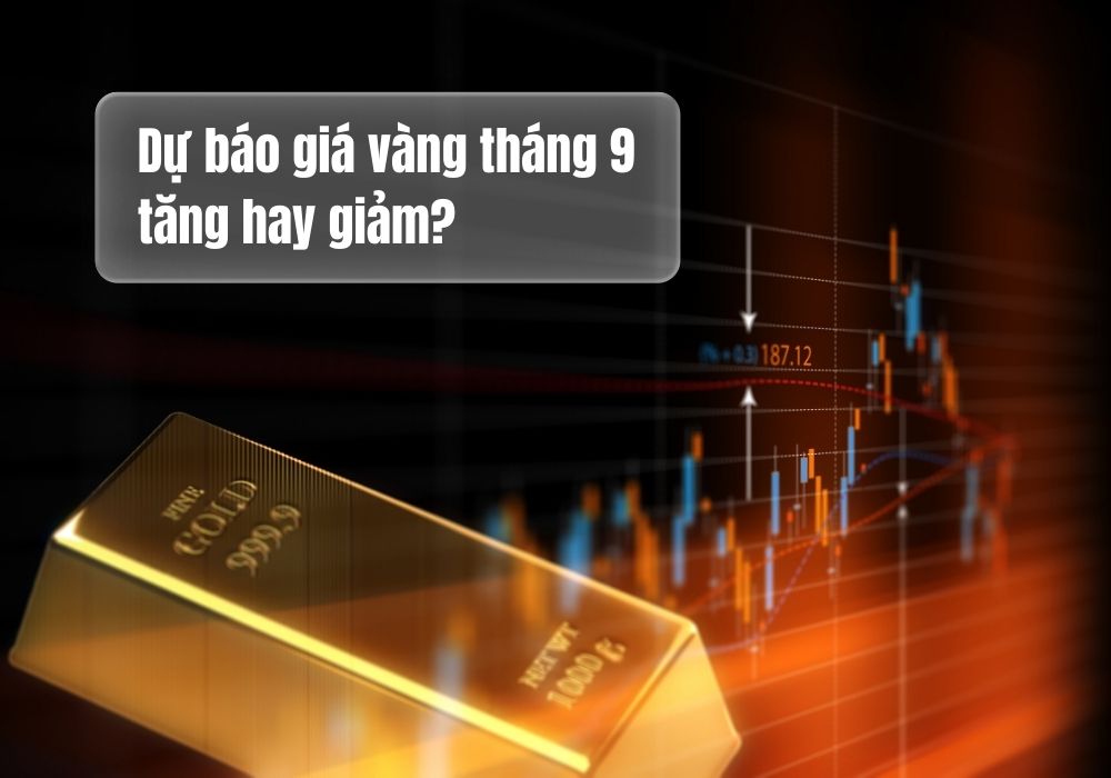 du bao gia vang thang 9 nam 2025 tang hay giam