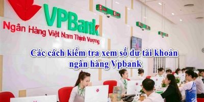 kiem tra so du tai khoan vpbank taichinh24h fe3963c2