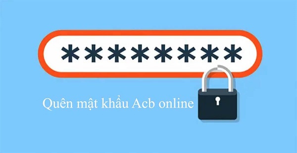 quên mật khẩu acb online